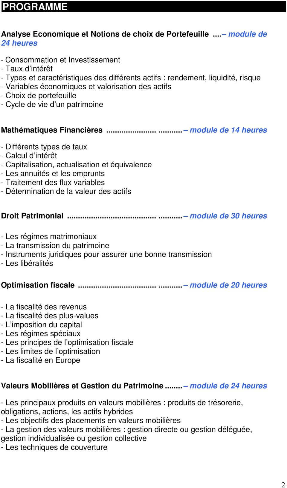 actifs - Choix de portefeuille - Cycle de vie d un patrimoine Mathématiques Financières.