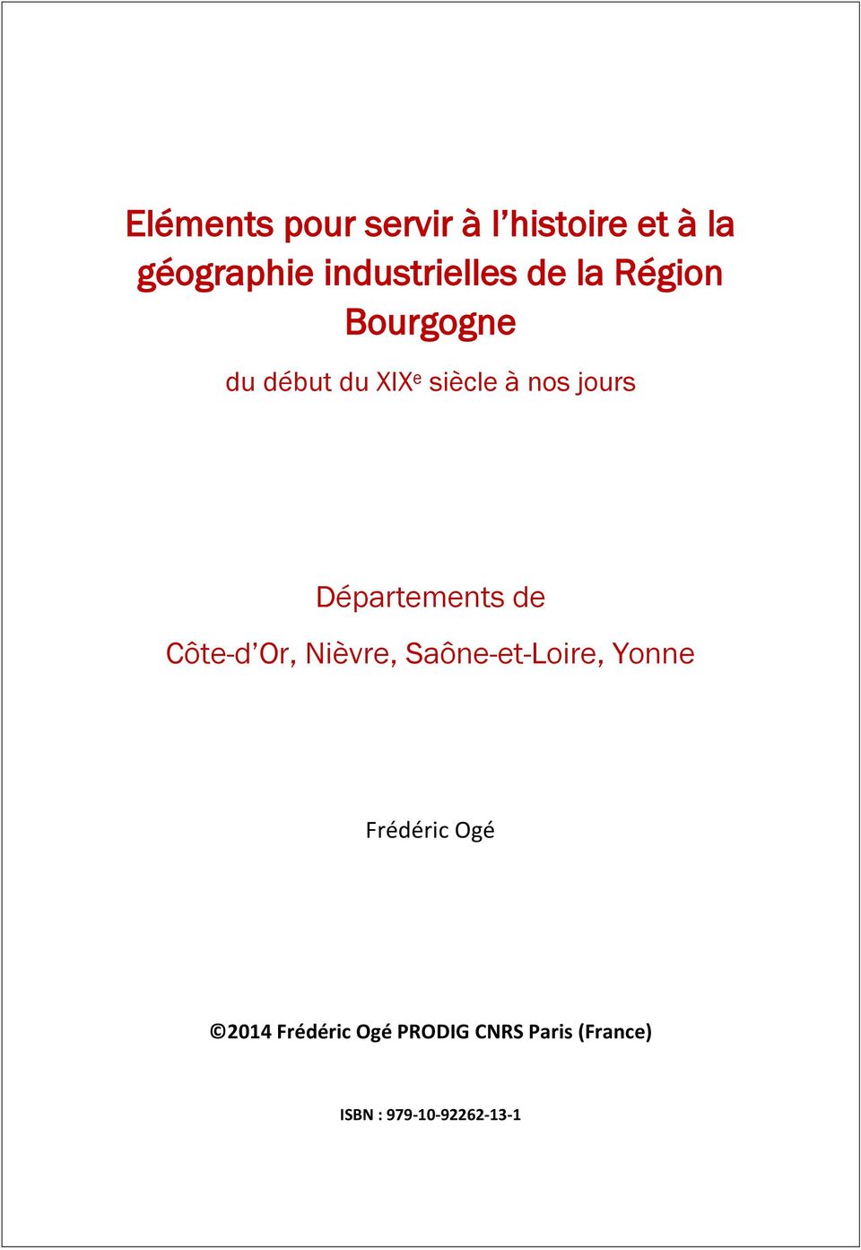 Départements de Côte-d Or, Nièvre, Saône-et-Loire, Yonne Frédéric