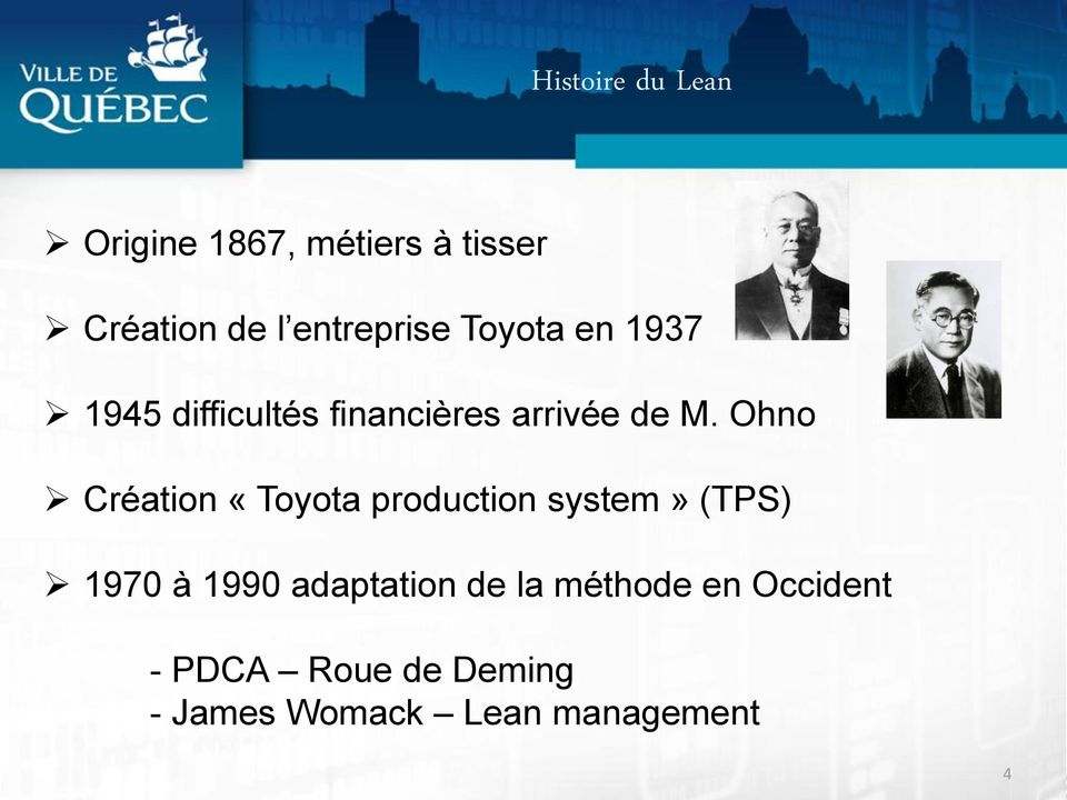 Ohno Création «Toyota production system» (TPS) 1970 à 1990 adaptation