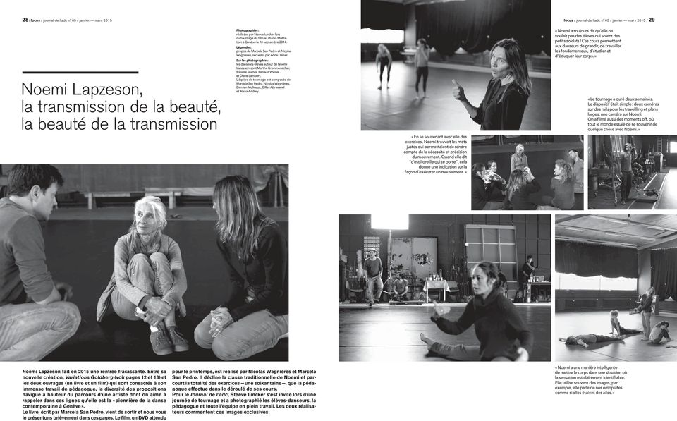 Sur les photographies : les danseurs-élèves autour de Noemi Lapzeson sont Marthe Krummenacher, Rafaële Teicher, Renaud Wieser et Diane Lambert.