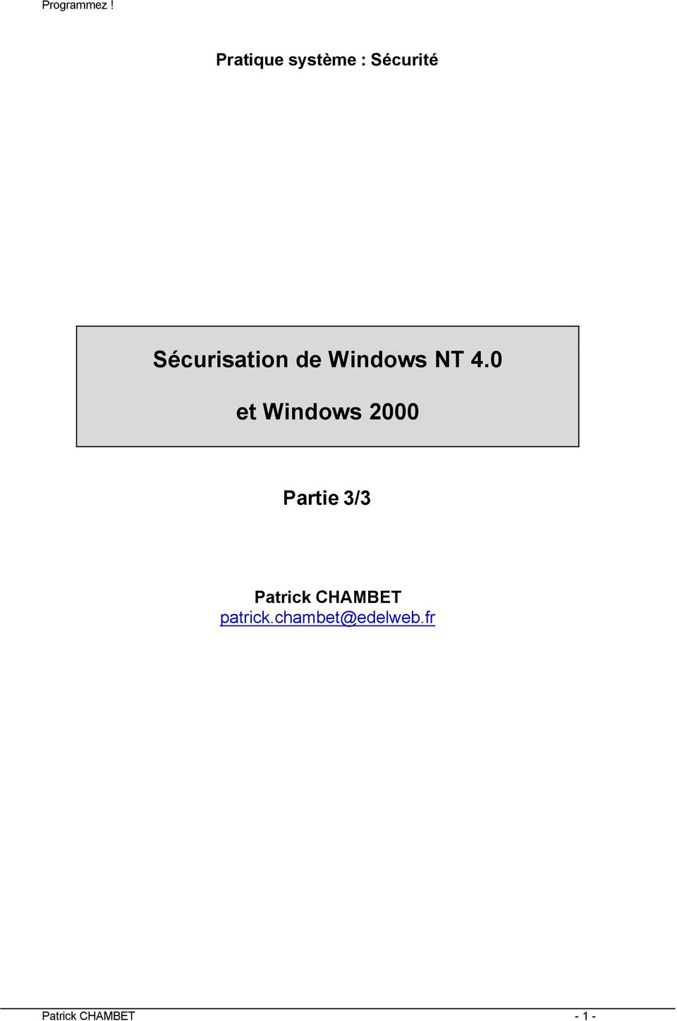 0 et Windows 2000 Partie 3/3 Patrick