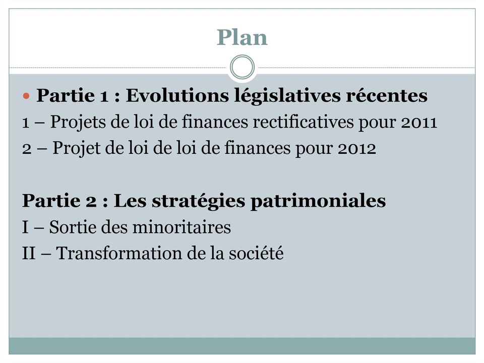loi de finances pour 2012 Partie 2 : Les stratégies