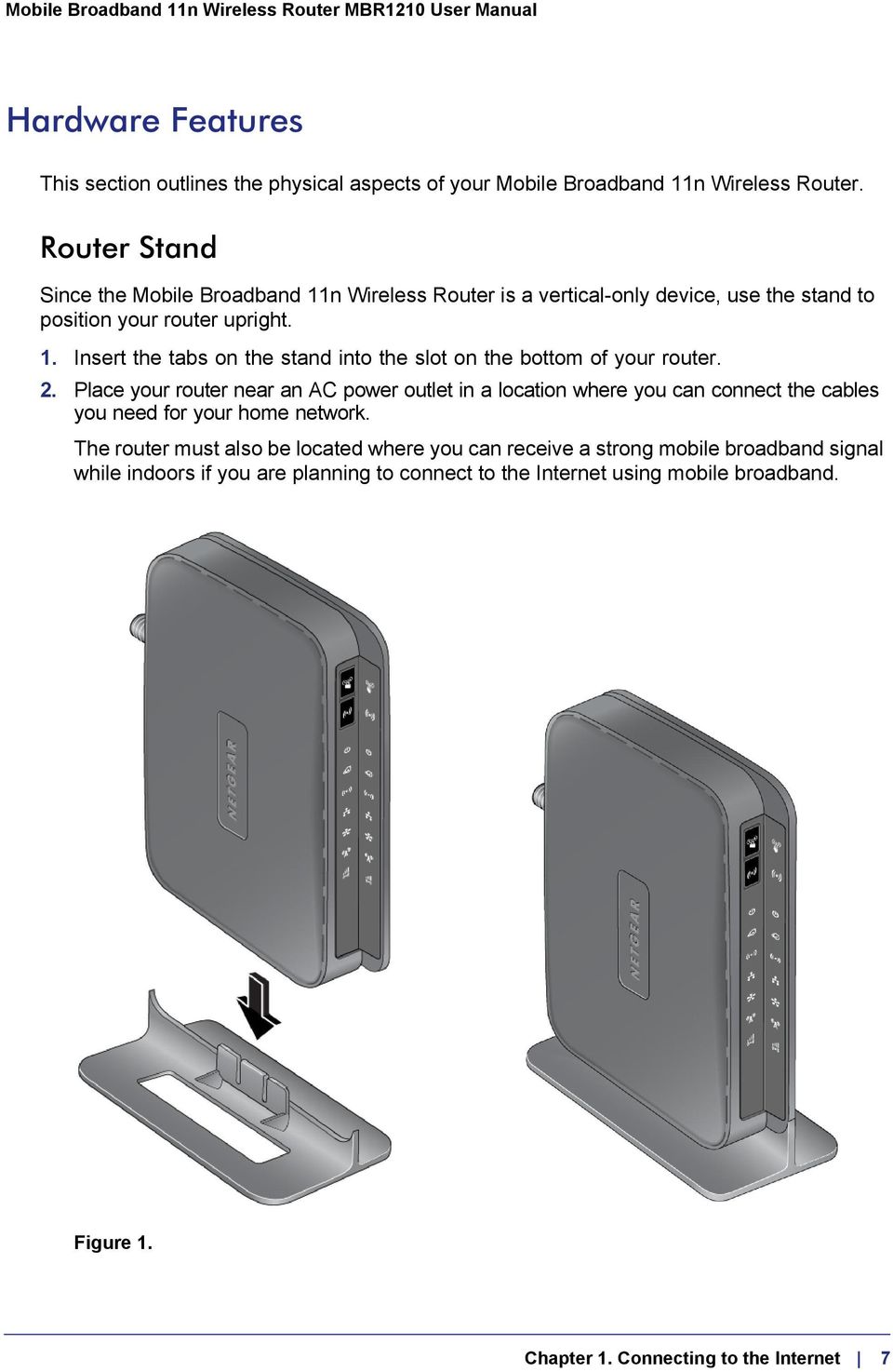 2. Place your router near an AC power outlet in a location where you can connect the cables you need for your home network.