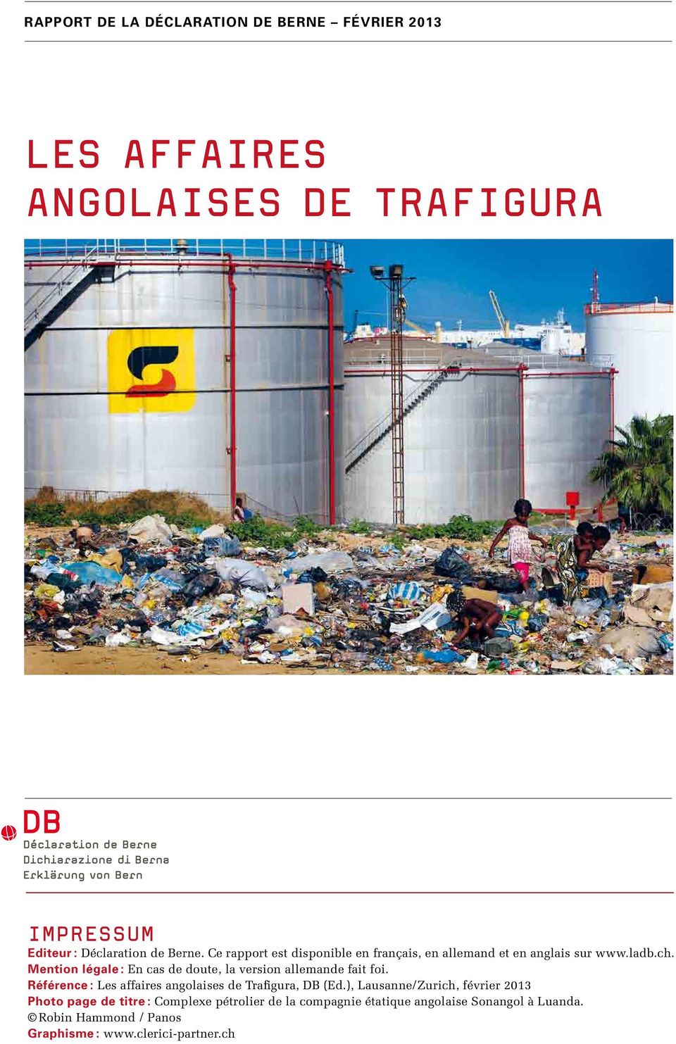 Mention légale : En cas de doute, la version allemande fait foi. Référence : Les affaires angolaises de Trafigura, DB (Ed.