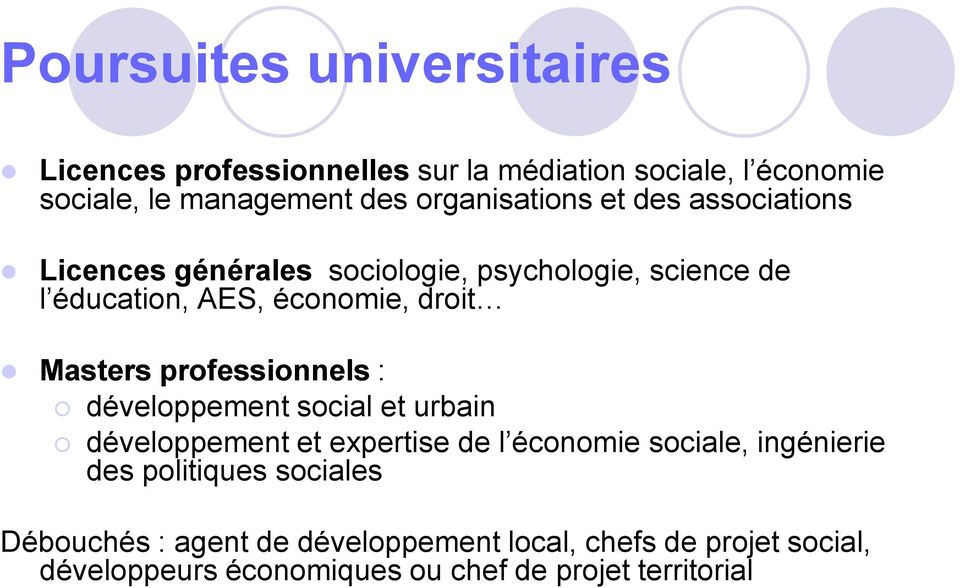 Masters professionnels : développement social et urbain développement et expertise de l économie sociale, ingénierie des