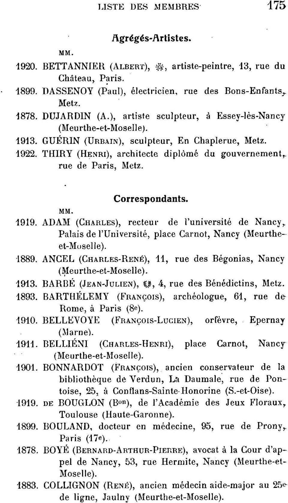 Correspondants. 1919. ADAM (CHARLES), recteur de l'université de Nancy r Palais de l'université, place Carnot, Nancy (Meurtheet-Moselle). 1889.