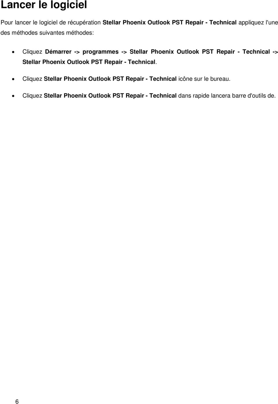 Repair - Technical -> Stellar Phoenix Outlook PST Repair - Technical.