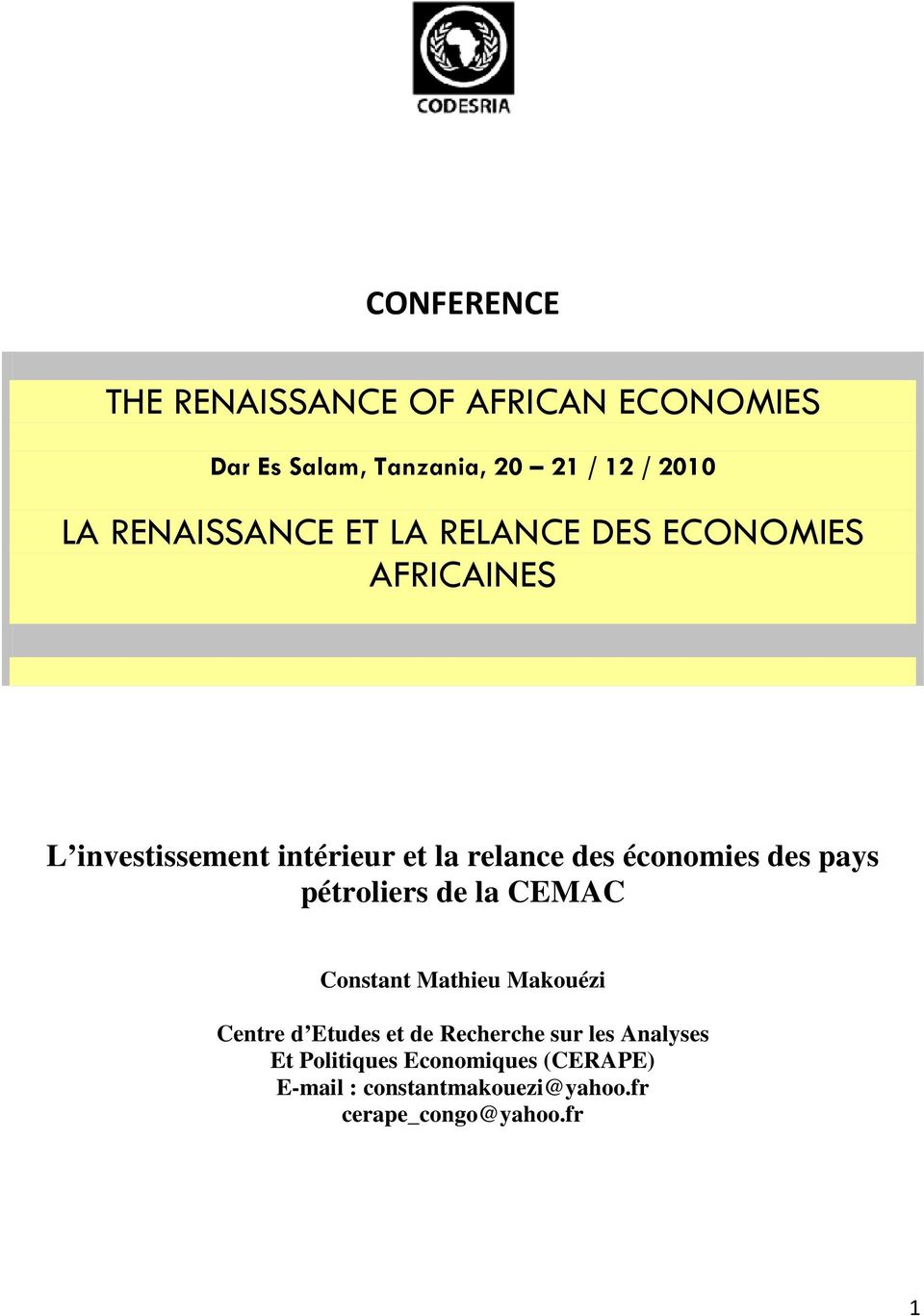 économies des pays pétroliers de la CEMAC Constant Mathieu Makouézi Centre d Etudes et de Recherche