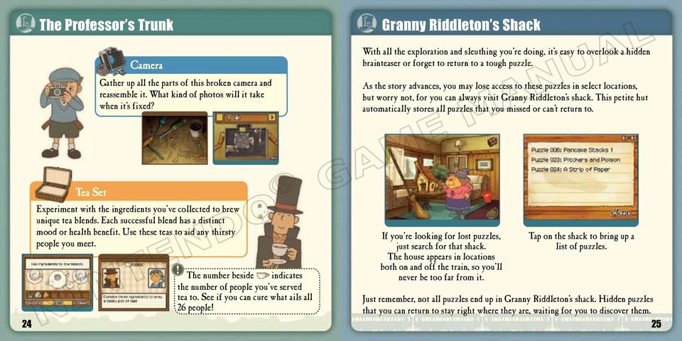 As the story advances, you may lose access to these puzzles in select locations, but worry not, for you can always visit Granny Riddleton s shack.