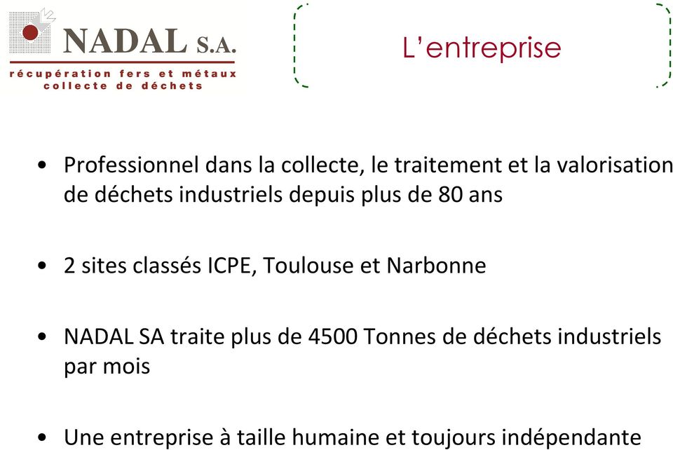 classés ICPE, Toulouse et Narbonne NADAL SA traite plus de 4500 Tonnes