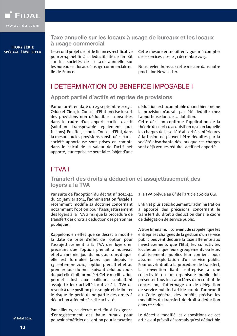 déductibilité de l impôt sur les sociétés de la taxe annuelle sur les bureaux et locaux à usage commerciale en Ile-de-France.