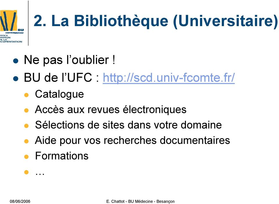 fr/ Catalogue Accès aux revues électroniques Sélections