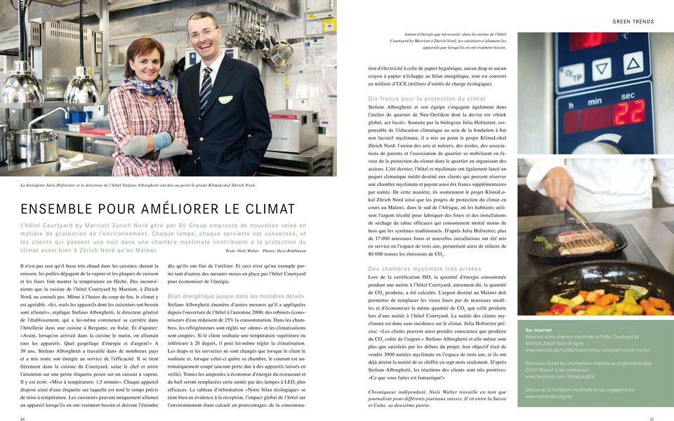 La biologiste Julia Hofstetter et le directeur de l hôtel Stefano Alborghetti ont mis au point le projet KlimaLokal Zürich Nord.