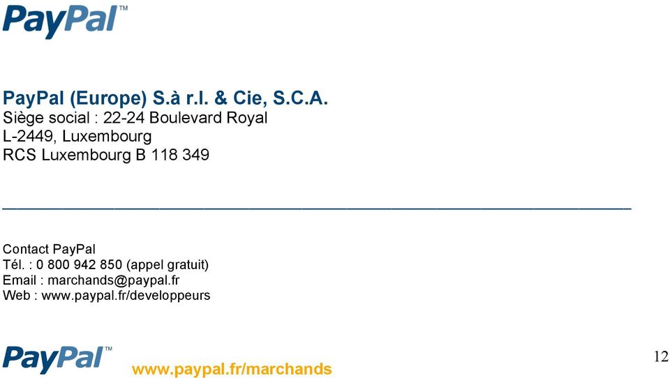 RCS Luxembourg B 118 349 Contact PayPal Tél.