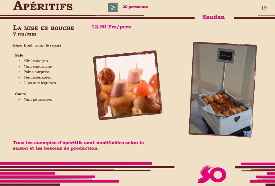 surprise Feuilletés salés Dips aux légumes Sucré Mini pâtisseries Tous les