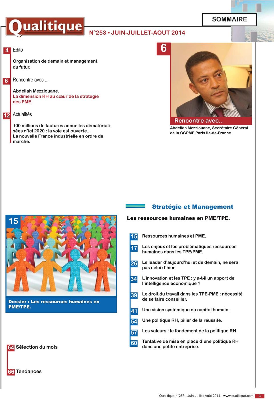 .. Abdellah Mezziouane, Secrétaire Général de la CGPME Paris Ile-de-France. Stratégie et Management 15 Les ressources humaines en PME/TPE. Dossier : Les ressources humaines en PME/TPE.