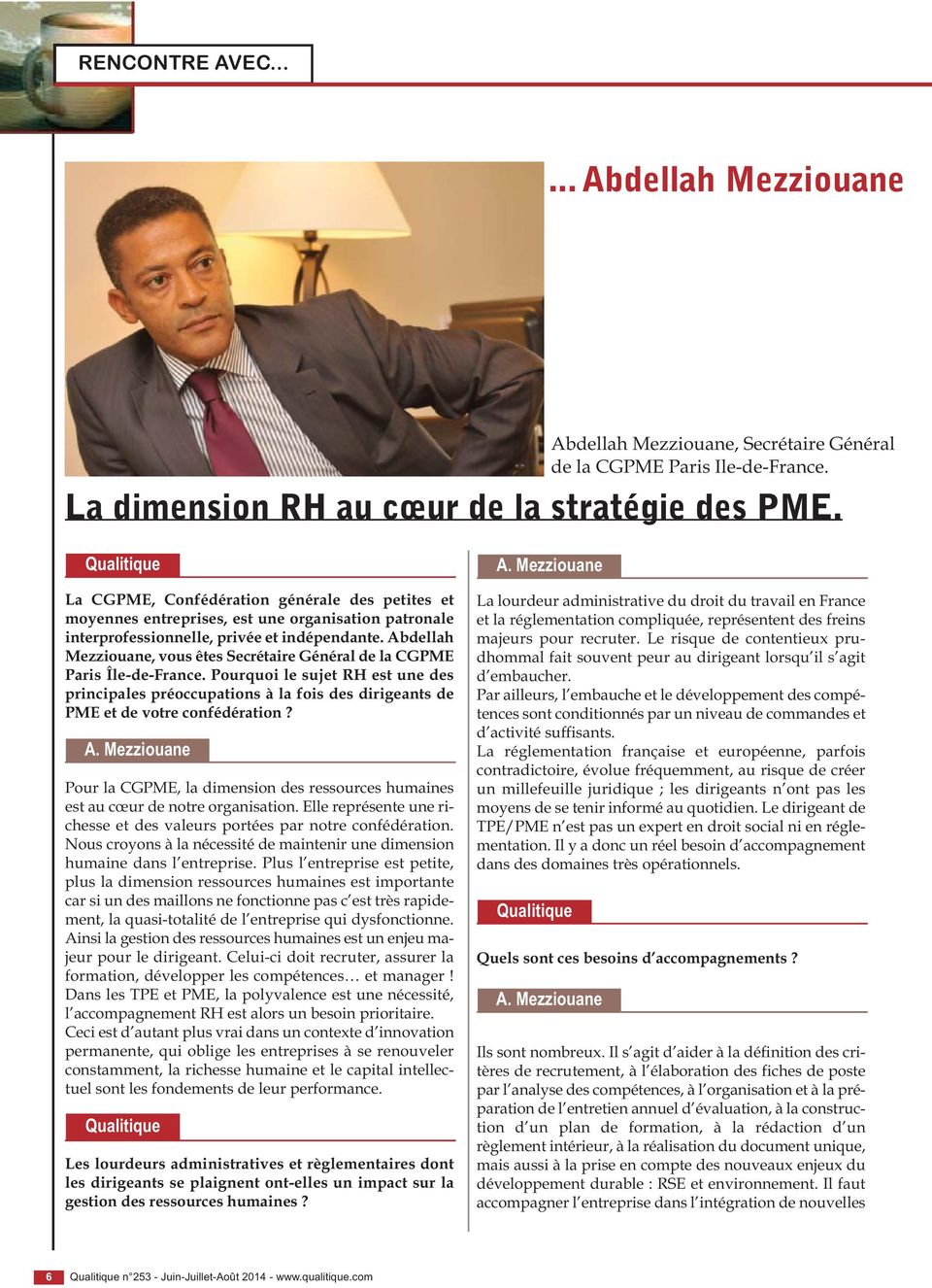 Abdellah Mezziouane, vous êtes Secrétaire Général de la CGPME Paris Île-de-France.
