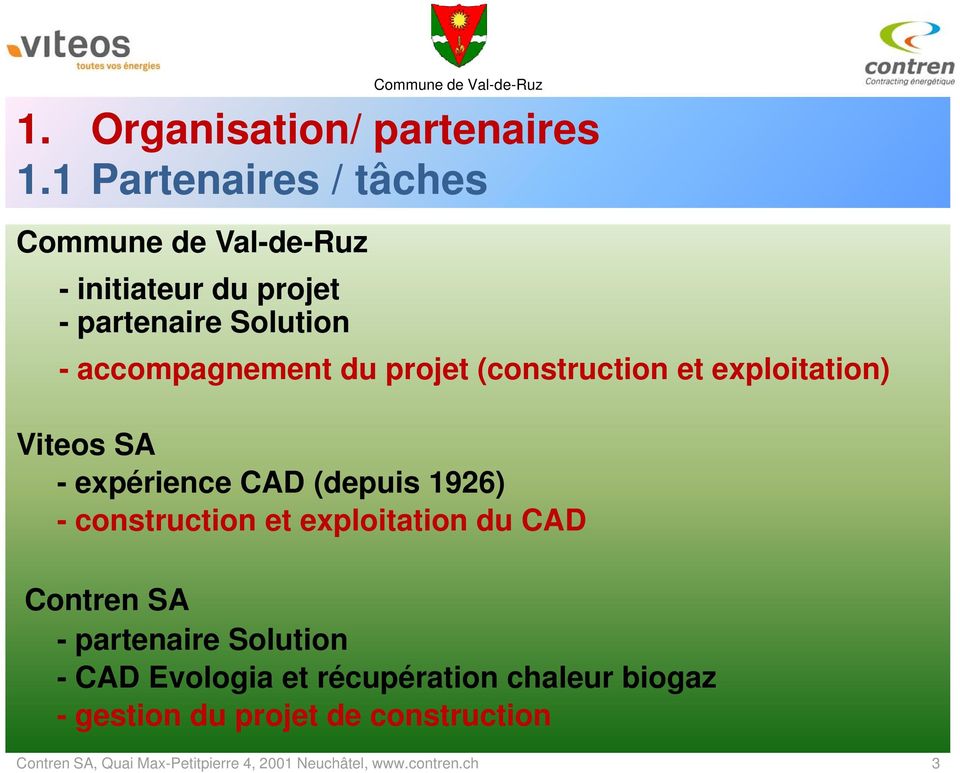 projet (construction et exploitation) Viteos SA -expérience CAD (depuis 1926) - construction et exploitation