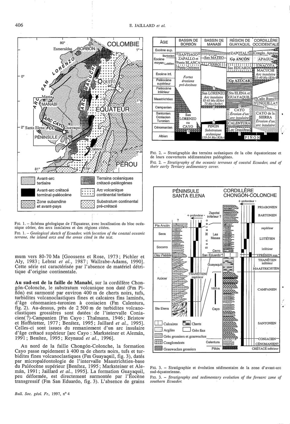 - Stratigraphy of the oceanic terranes of coastal Ecuador; and of their early Tertiary sediinentary covei: tertiaire Terrains océaniques crétacé-paléogènes Avant-arc crétacé terminal-paléocène