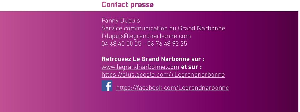 com 04 68 40 50 25-06 76 48 92 25 Retrouvez Le Grand Narbonne sur :