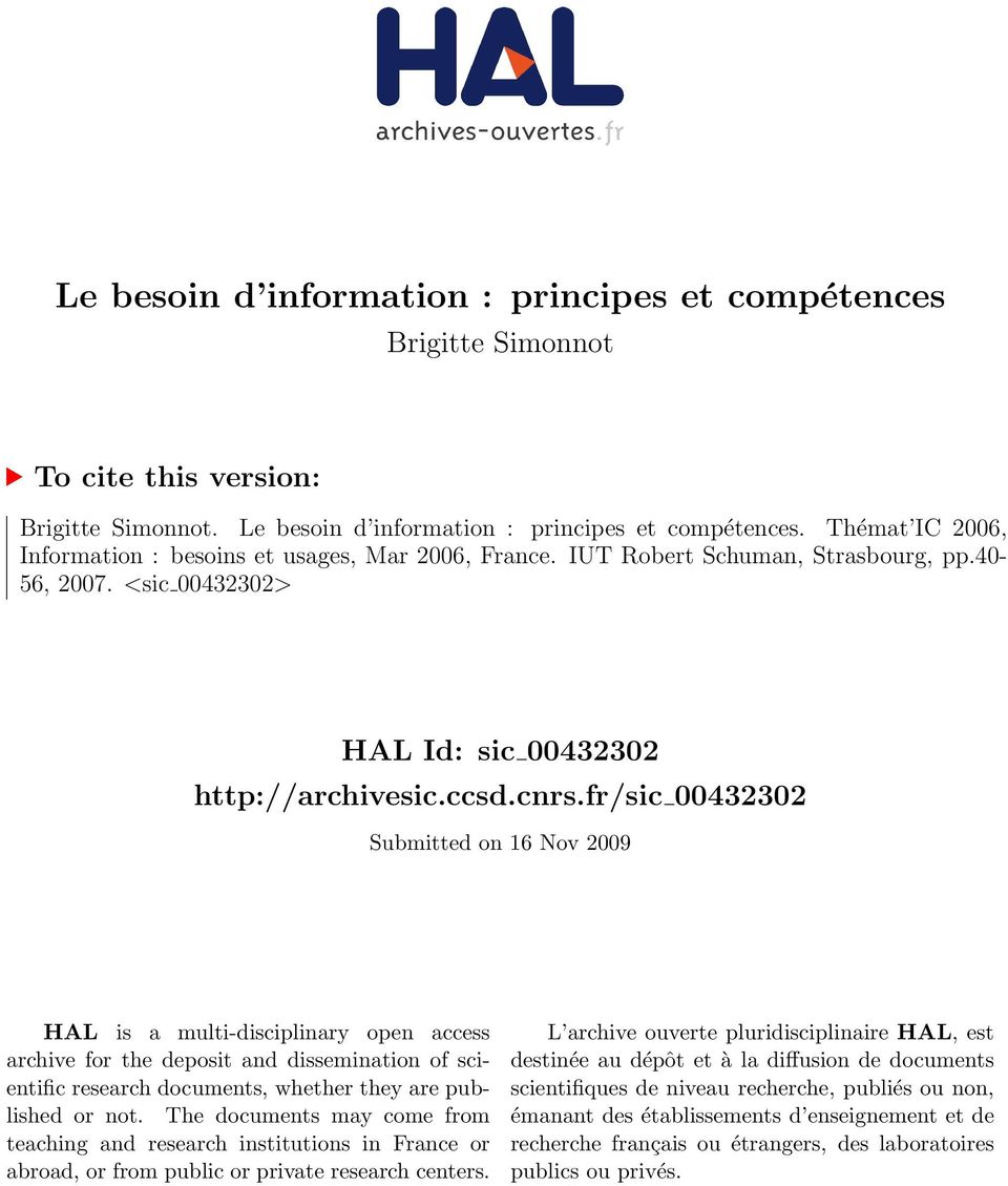 fr/sic 00432302 Submitted on 16 Nov 2009 HAL is a multi-disciplinary open access archive for the deposit and dissemination of scientific research documents, whether they are published or not.