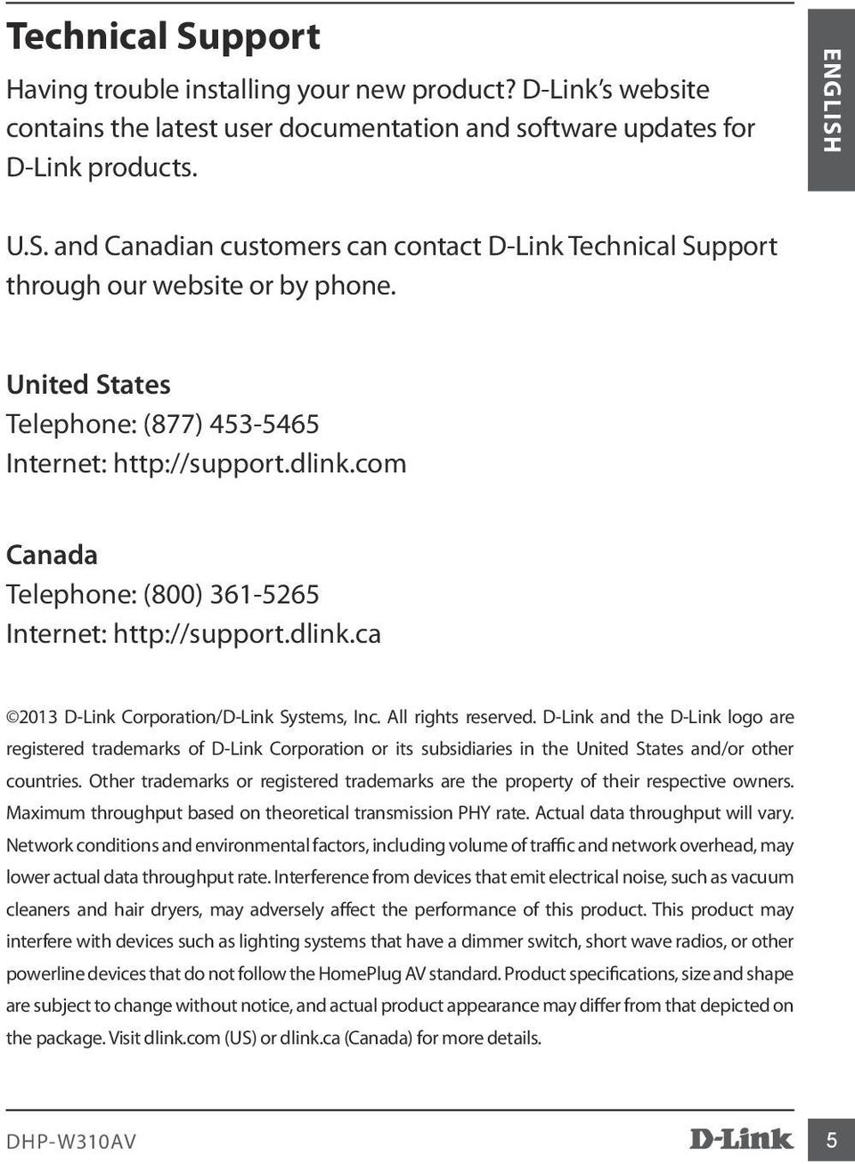 All rights reserved. D-Link and the D-Link logo are registered trademarks of D-Link Corporation or its subsidiaries in the United States and/or other countries.
