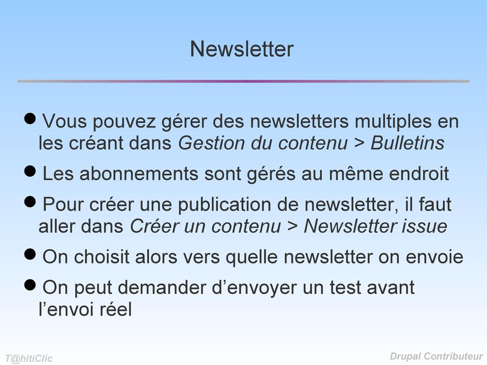publication de newsletter, il faut aller dans Créer un contenu > Newsletter issue On