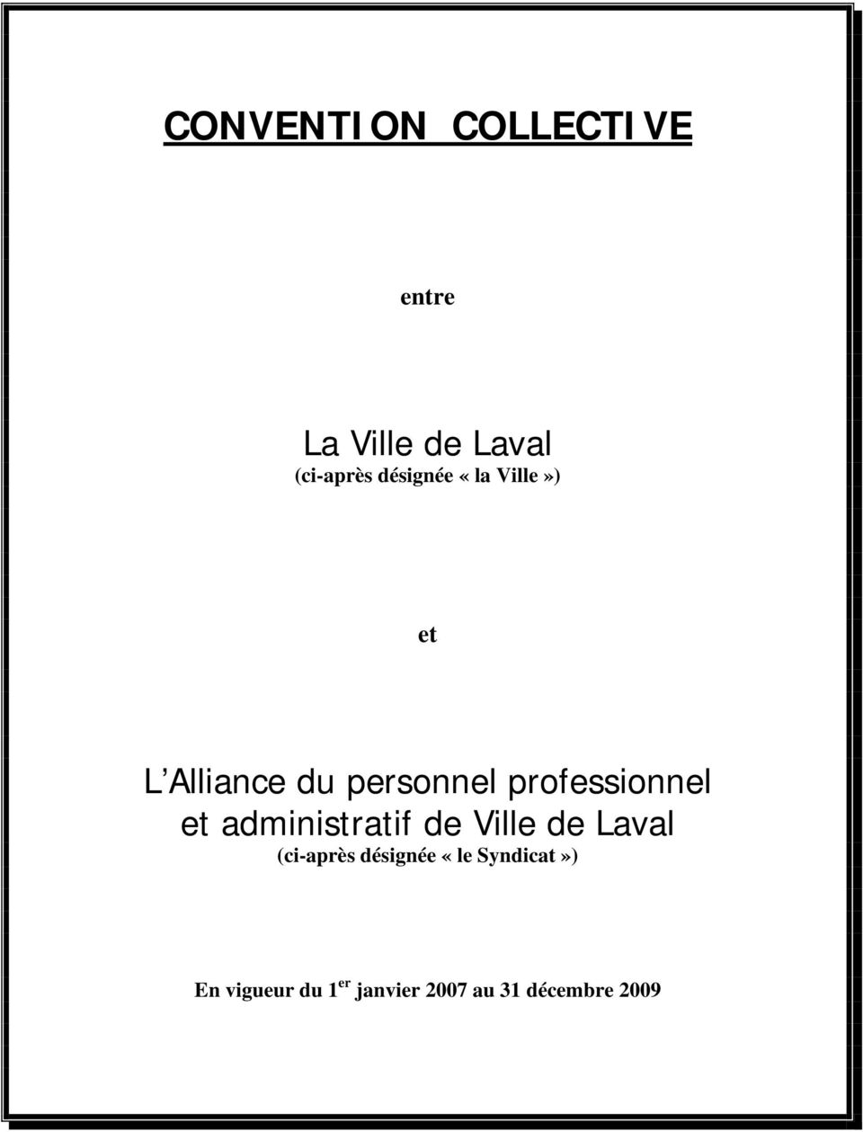 professionnel et administratif de Ville de Laval (ci-après