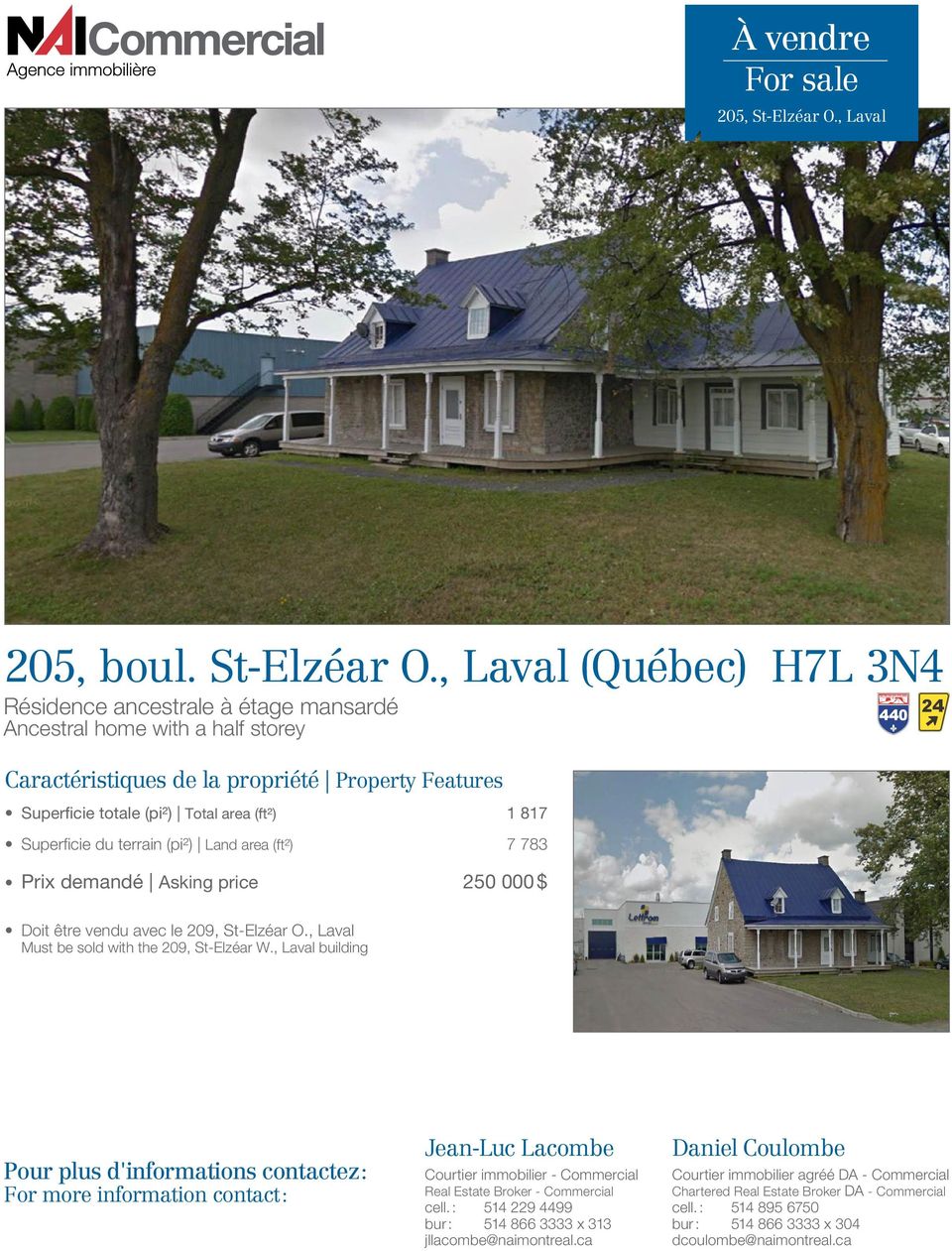 , Laval (Québec) H7L 3N4 Résidence ancestrale à étage mansardé Ancestral home with a half storey Caractéristiques de la propriété Property Features Superficie totale (pi²) Total area (ft²) 1 817