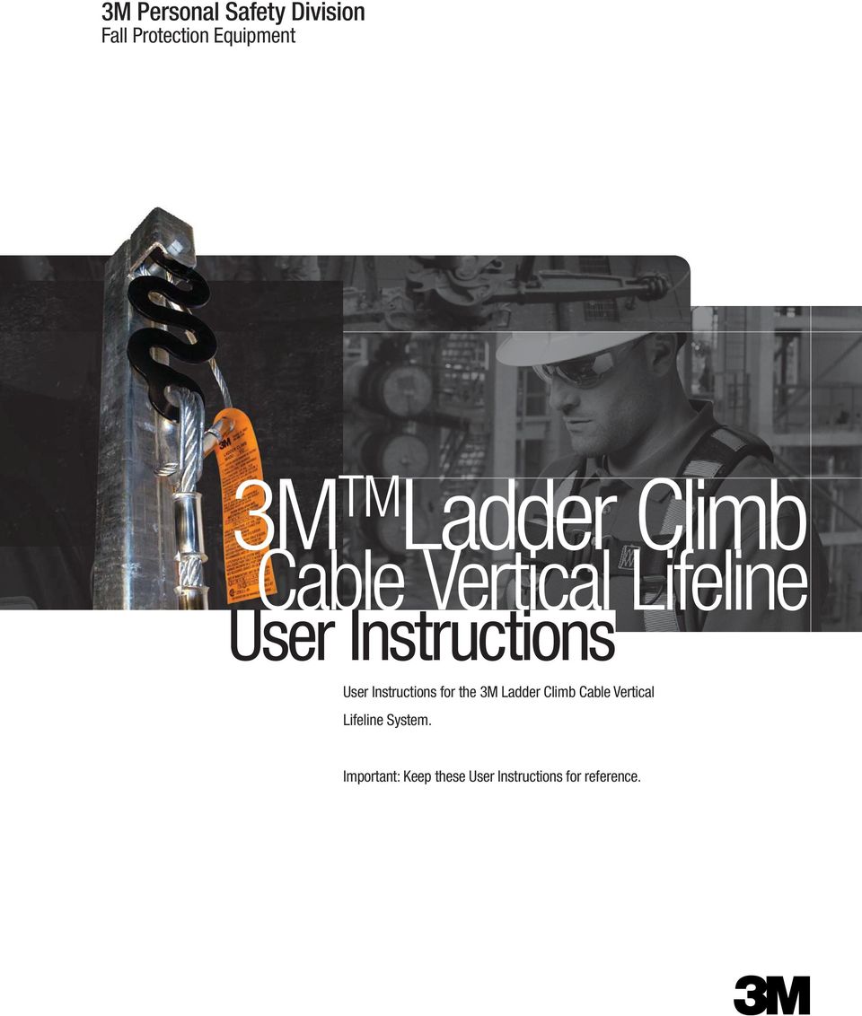 Instructions for the 3M Ladder Climb Cable Vertical Lifeline