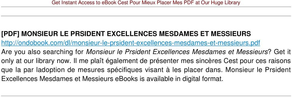 pdf Are you also searching for Monsieur le Prsident Excellences Mesdames et Messieurs? Get it only at our library now.
