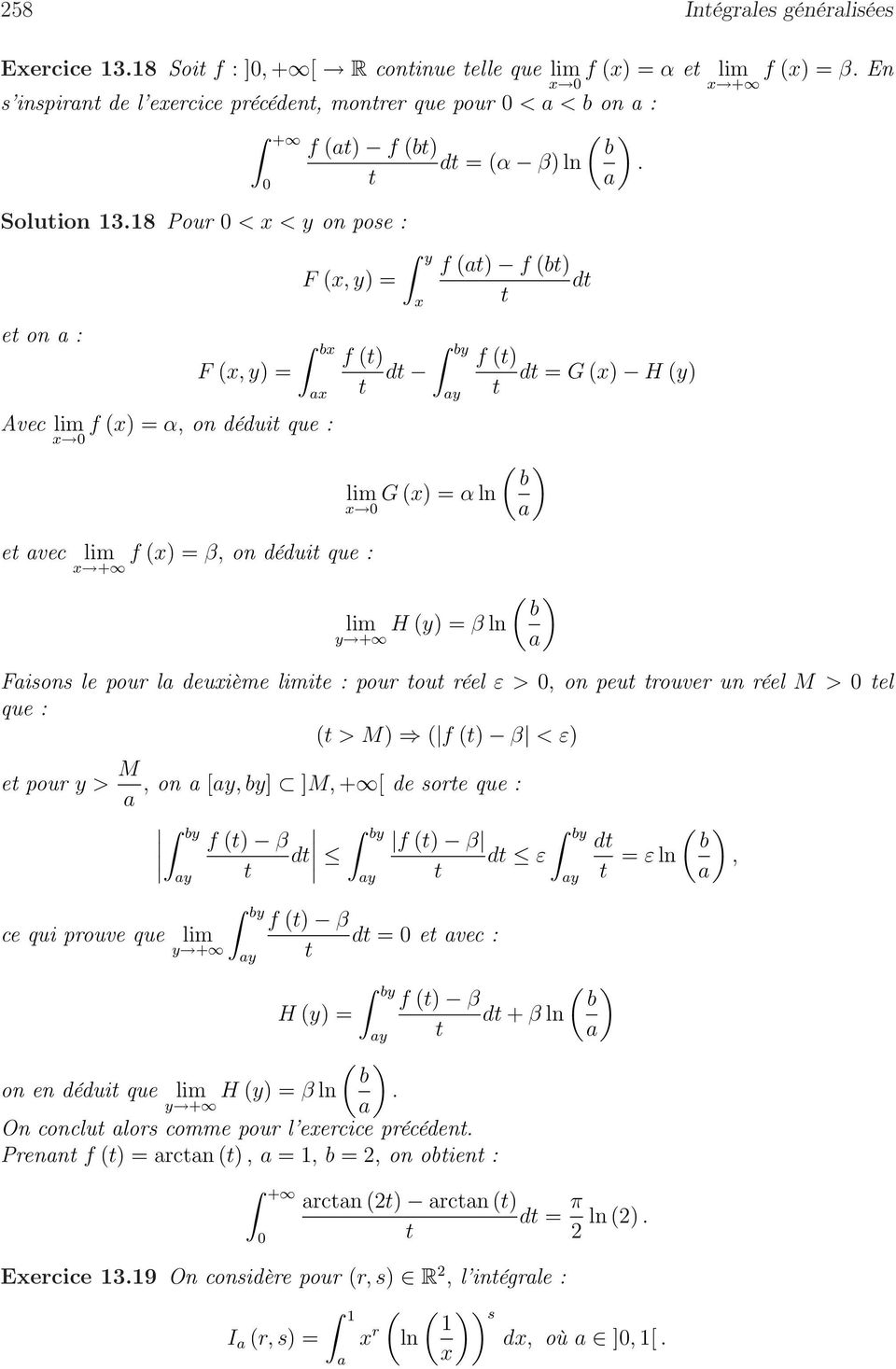 E + Fisos le pour l deuième limie : pour ou réel ε >, o peu rouver u réel M > el que : > M f β < ε e pour y > M, o [y, by] ]M, + [ de sore que : y y f β y d y f β by d d ε y = ε l b, ce qui prouve