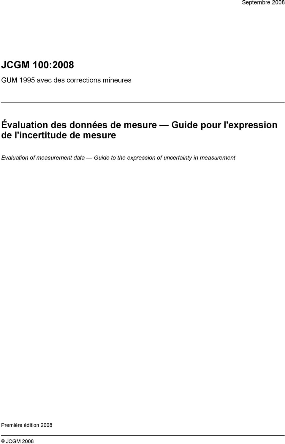 l'incertitude de mesure Evaluation of measurement data Guide to