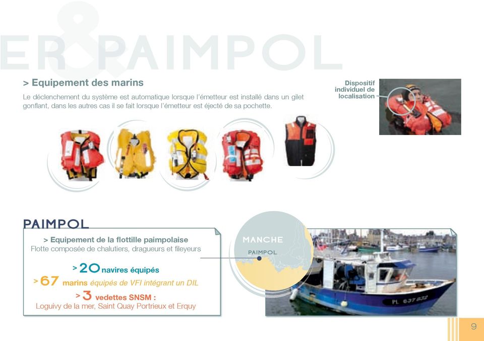 PAIMPOL > Equipement de la flottille paimpolaise Flotte composée de chalutiers, dragueurs et fileyeurs MANCHE PAIMPOL >