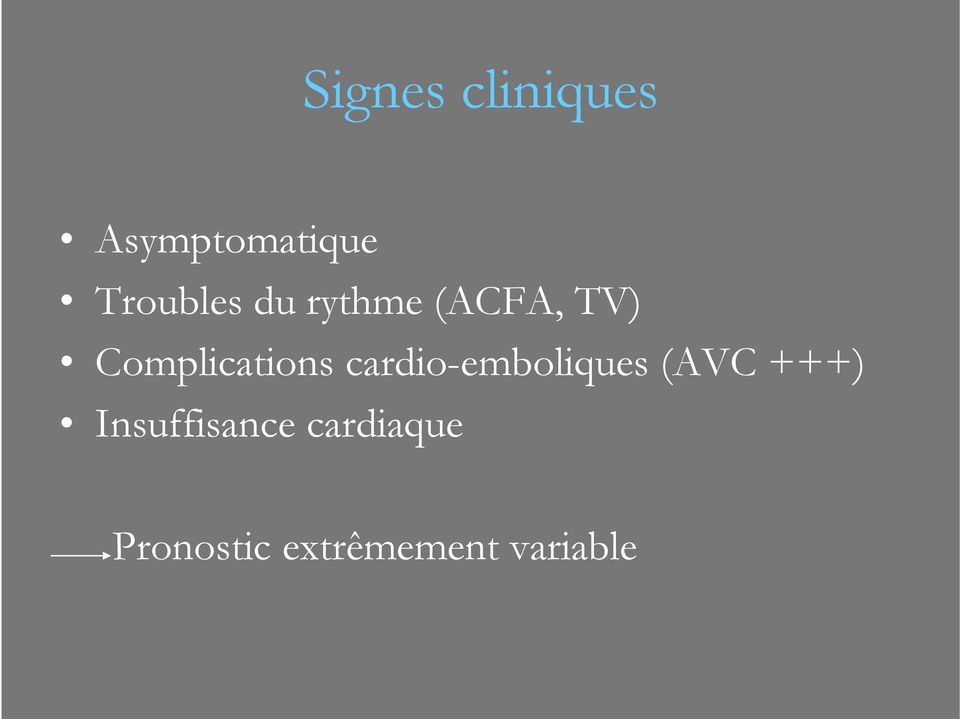 Complications cardio-emboliques (AVC