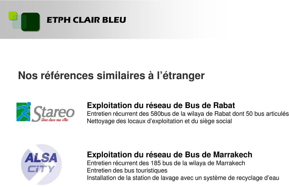 social Exploitation du réseau de Bus de Marrakech Entretien récurrent des 185 bus de la wilaya de