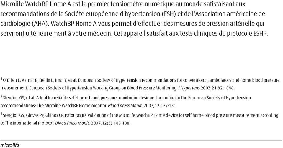 1 O Brien E, Asmar R, Beilin L, Imai Y, et al. European Society of Hypertension recommendations for conventional, ambulatory and home blood pressure measurement.
