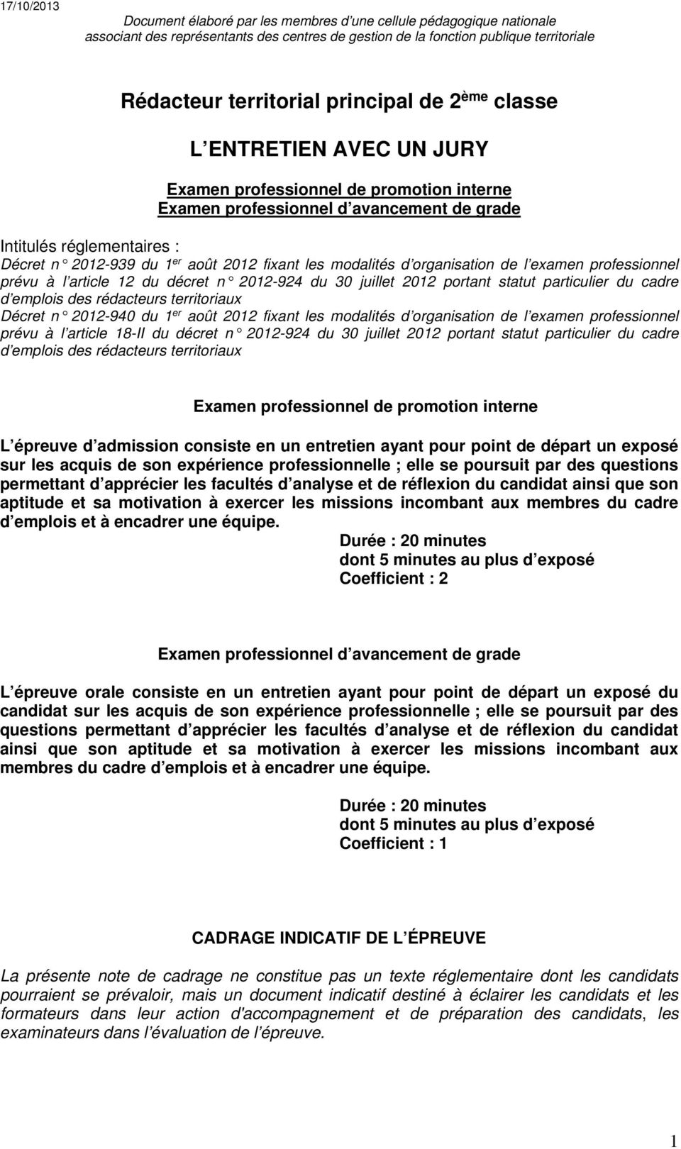 modalités d organisation de l examen professionnel prévu à l article 12 du décret n 2012-924 du 30 juillet 2012 portant statut particulier du cadre d emplois des rédacteurs territoriaux Décret n
