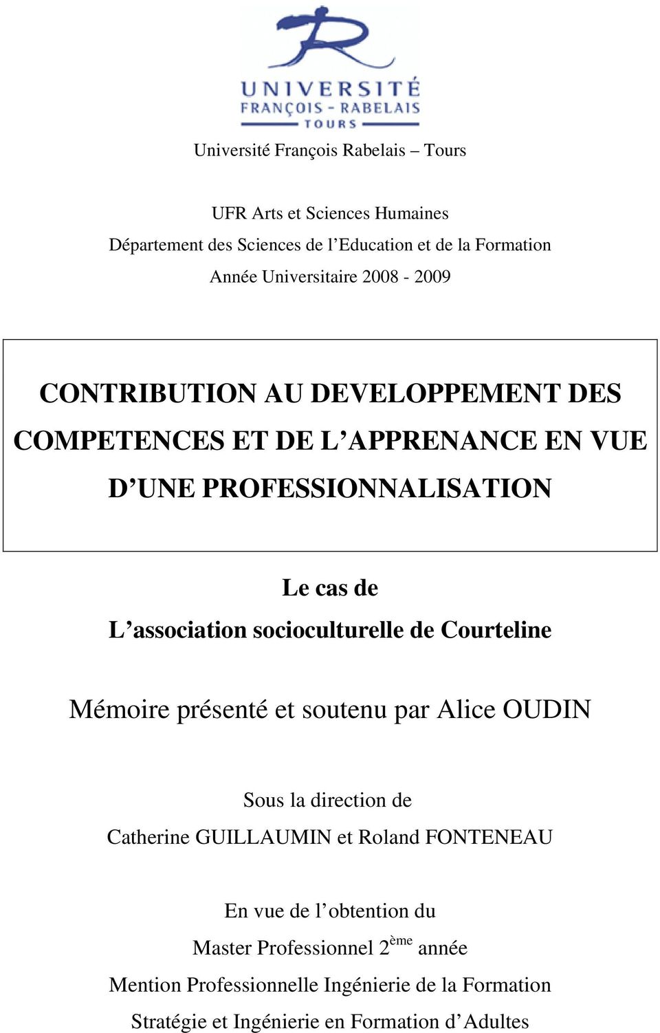 association socioculturelle de Courteline Mémoire présenté et soutenu par Alice OUDIN Sous la direction de Catherine GUILLAUMIN et Roland