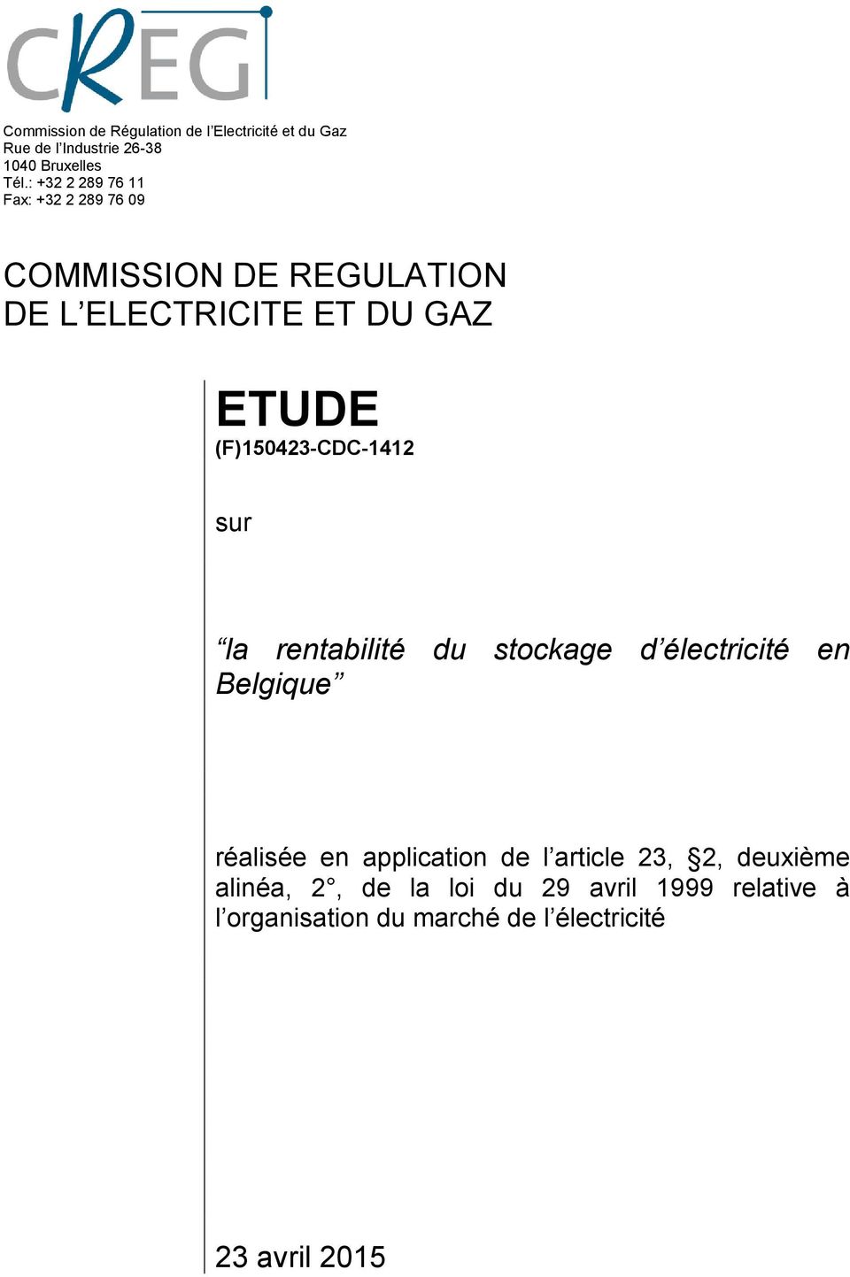 (F)150423-CDC-1412 sur la rentabilité du stockage d électricité en Belgique réalisée en application de l