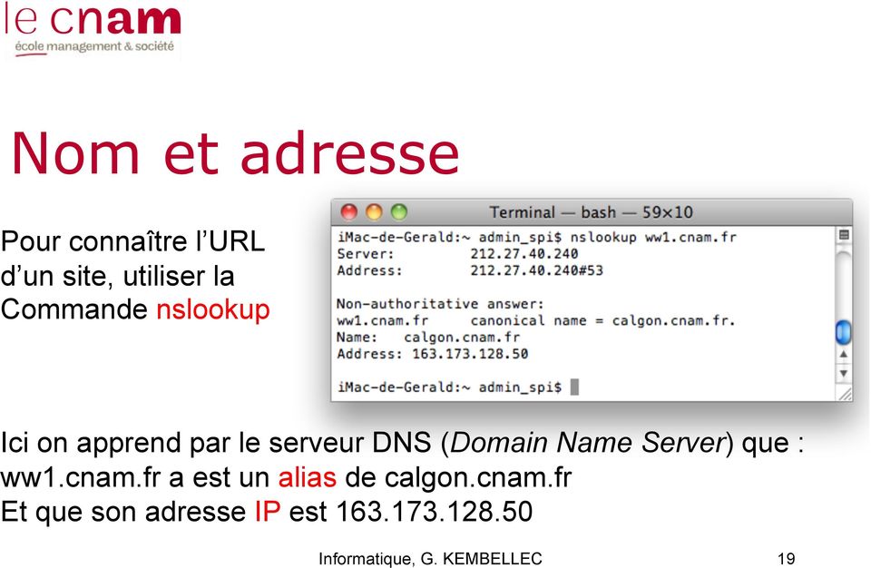 (Domain Name Server) que : ww1.cnam.