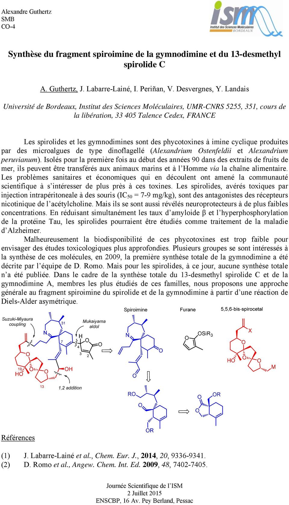 imine cyclique produites par des microalgues de type dinoflagellé (Alexandrium Ostenfeldii et Alexandrium peruvianum).