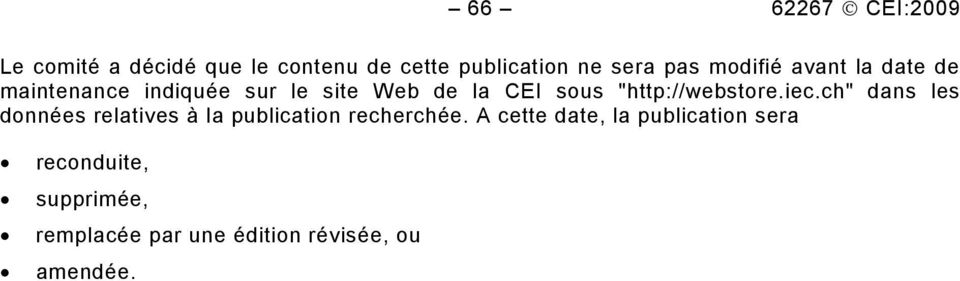 "http://webstore.iec.ch" dans les données relatives à la publication recherchée.