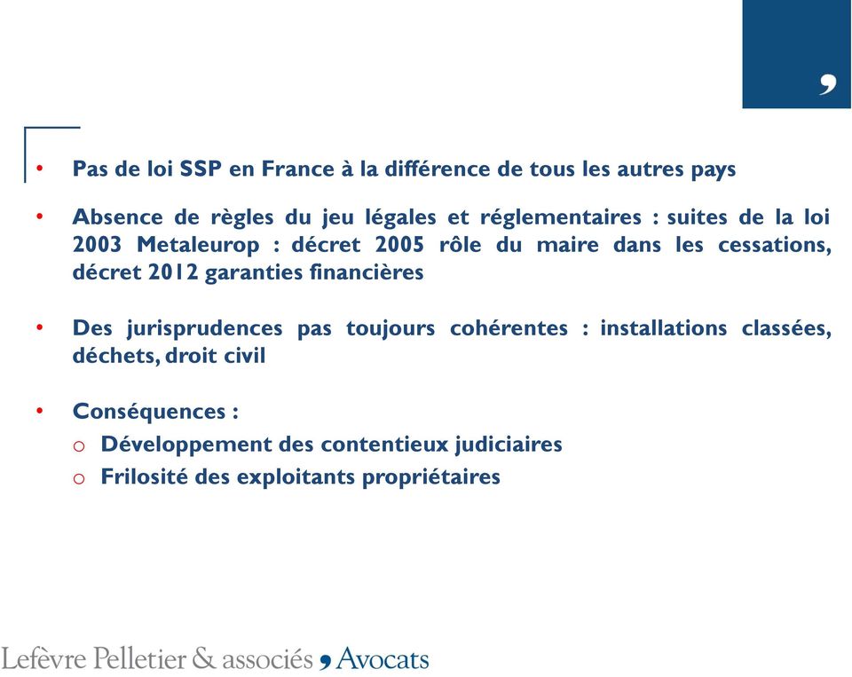 2012 garanties financières Des jurisprudences pas toujours cohérentes : installations classées, déchets,