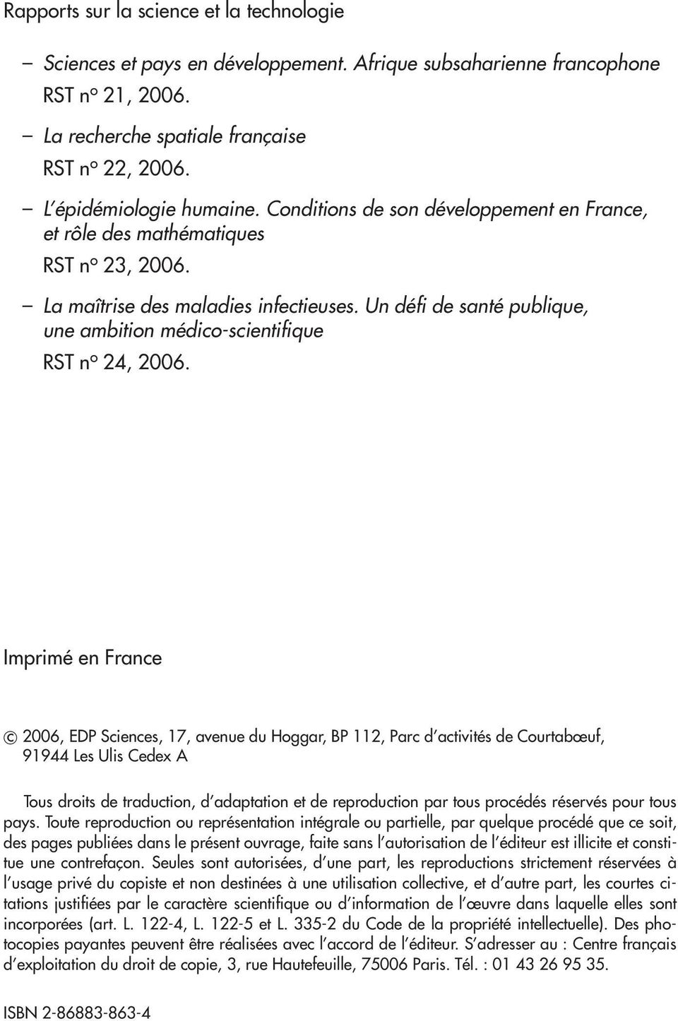 Un défi de santé publique, une ambition médico-scientifique RST n o 24, 2006.