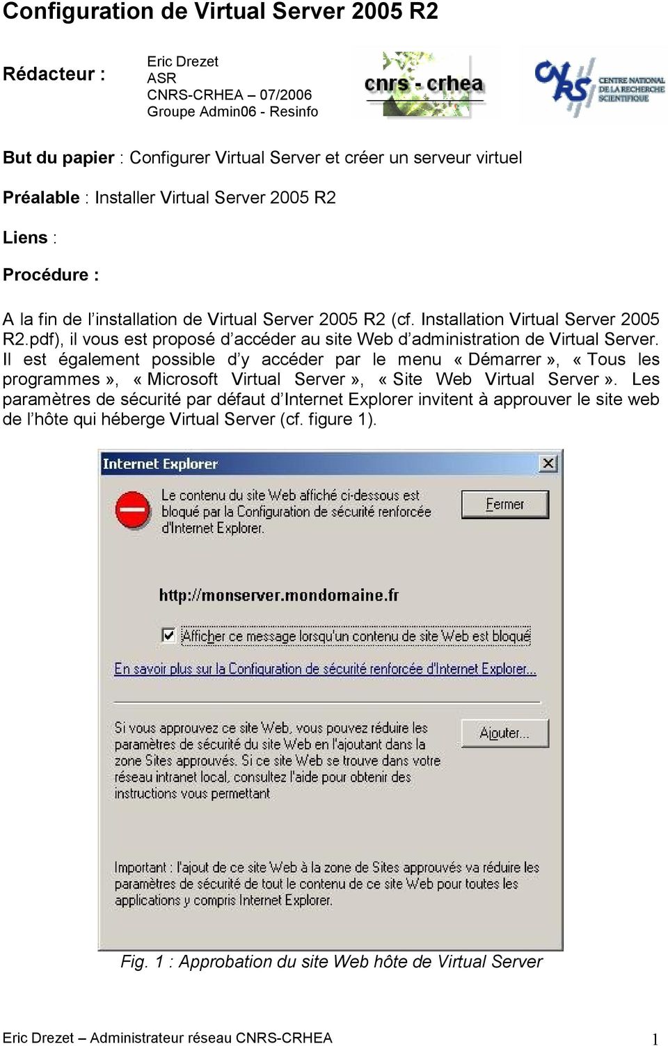 pdf), il vous est proposé d accéder au site Web d administration de Virtual Server.