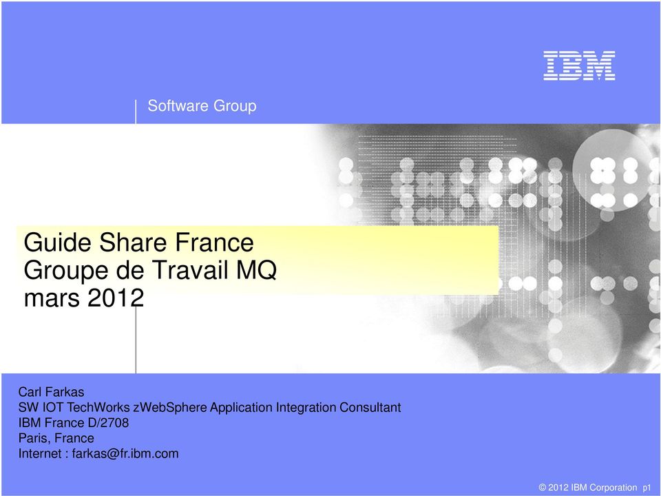 Integration Consultant IBM France D/2708 Paris,