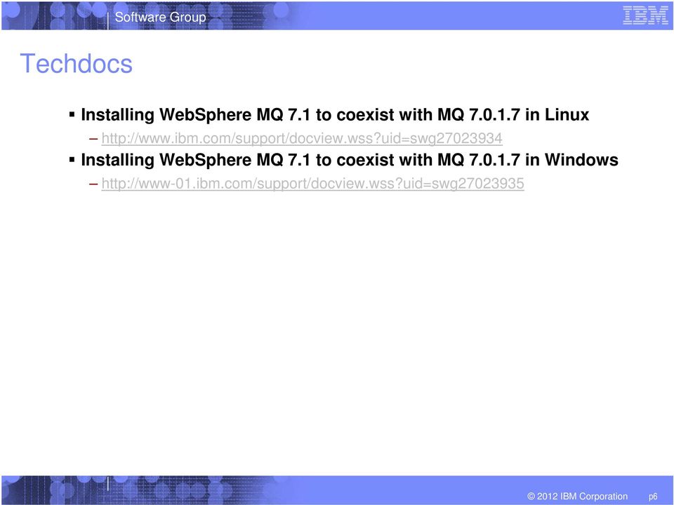 uid=swg27023934 Installing WebSphere MQ 7.1 