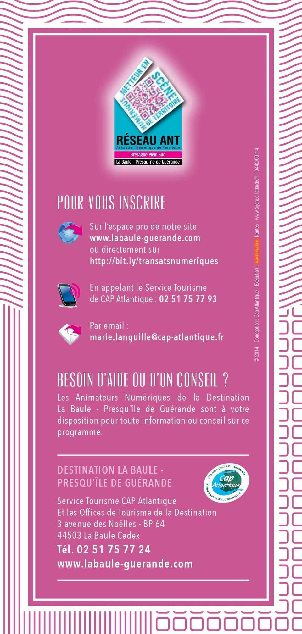 Les Animateurs Numériques de la Destination La Baule - Presqu île de Guérande sont à votre disposition pour toute information ou conseil sur ce programme.