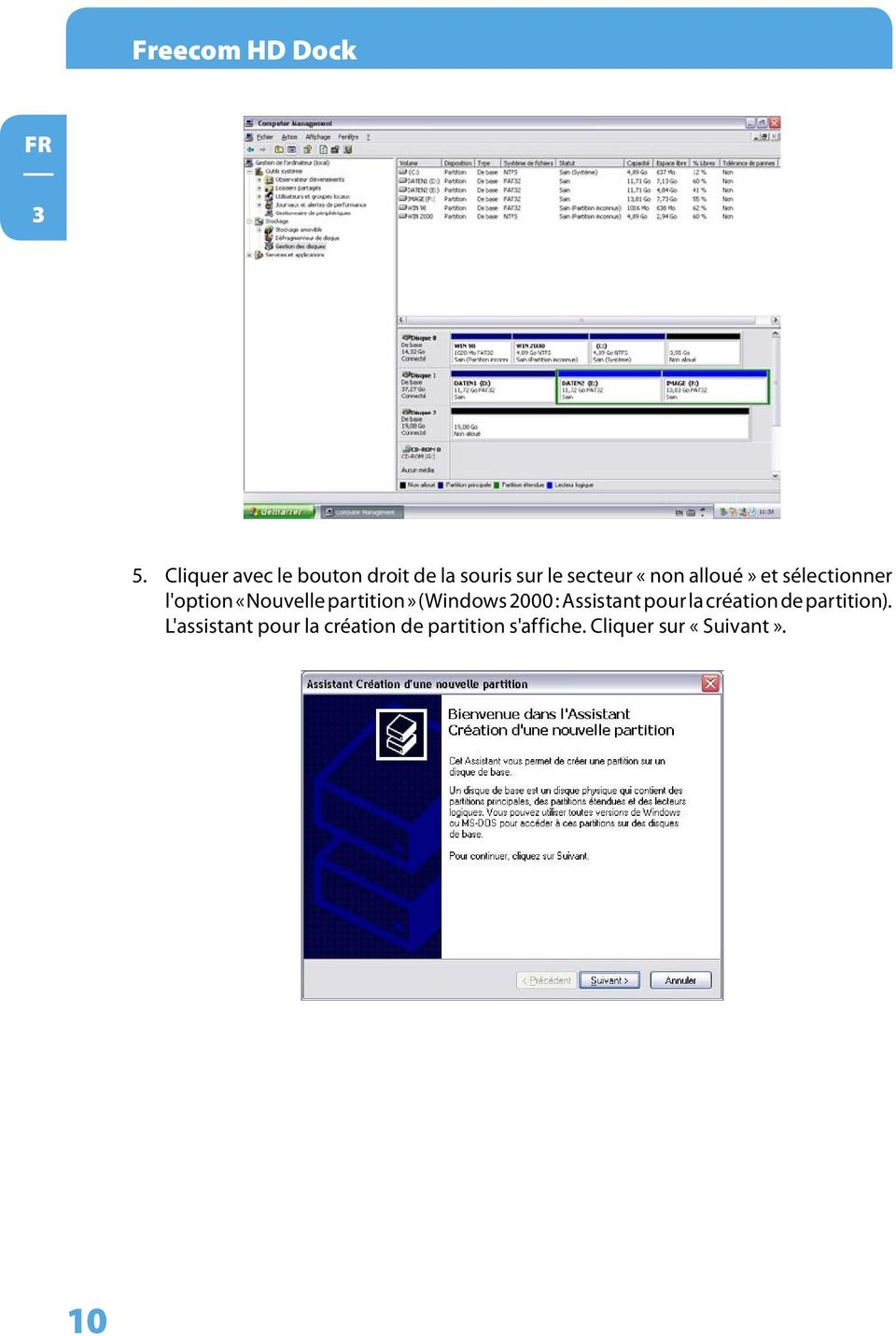 alloué» et sélectionner l'option «Nouvelle partition» (Windows 2000